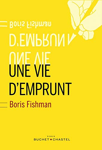 [UNE ]VIE D'EMPRUNT